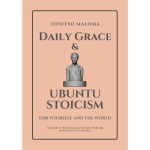 Daily Grace & Ubuntu Stoicism